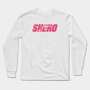 Shero Warrior Princess Long Sleeve T-Shirt